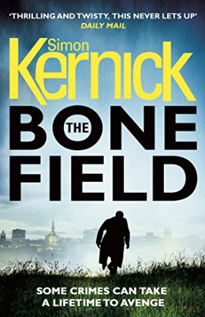 The Bone Field: Kernick Simon (The Bone Field Series) - Simon Kernick [KSIĄŻKA]