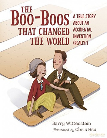 The Boo-Boos That Changed The World: A True Story About an Accidental Invention (Really!) - Barry Wittenstein [KSIĄŻKA]