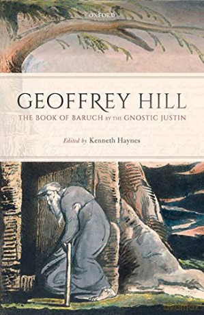 The Book of Baruch by the Gnostic Justin - Geoffrey Hill [KSIĄŻKA]