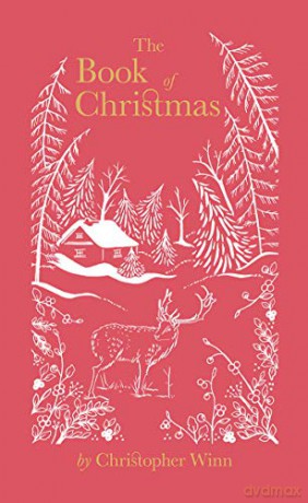 The Book of Christmas: The Hidden Stories Behind Our Festive Traditions - Christopher Winn [KSIĄŻKA]
