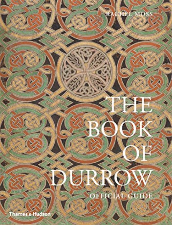 The Book of Durrow: Official Guide - Dublin Trinity College Library [KSIĄŻKA]