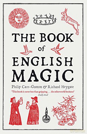 The Book of English Magic - Richard Heygate [KSIĄŻKA]
