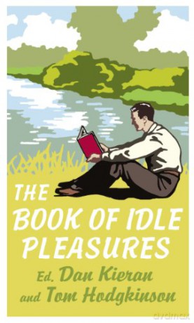The Book of Idle Pleasures - Dan Kieran [KSIĄŻKA]