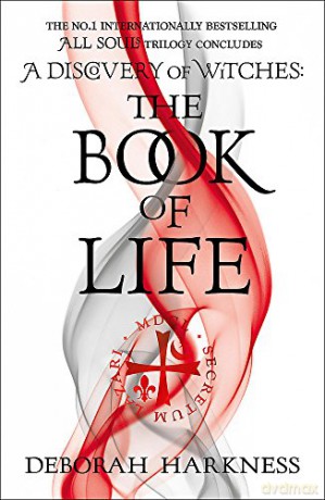 The Book of Life: (All Souls 3) - Deborah Harkness [KSIĄŻKA]