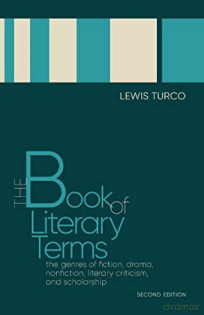 The Book of Literary Terms: The Genres of Fiction, Drama, Nonfiction, Literary Criticism, and Scholarship - Lewis Turco [KSIĄŻKA]