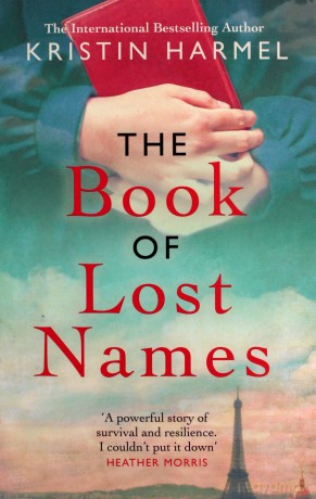 The Book of Lost Names: The novel Heather Morris calls 'a truly beautiful story' - Kristin Harmel [KSIĄŻKA]