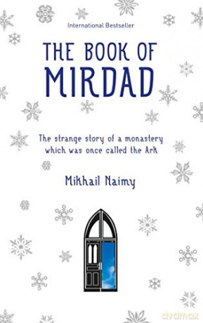 The Book of Mirdad: The strange story of a monastery which was once called The Ark - Mikhail Naimy [KSIĄŻKA]