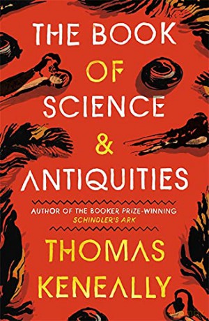 The Book of Science and Antiquities - Thomas Keneally [KSIĄŻKA]