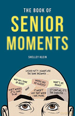 The Book of Senior Moments - Shelley Klein [KSIĄŻKA]