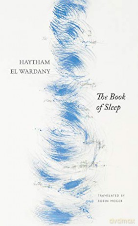 The Book of Sleep (The Arab List) - Haytham El Wardany [KSIĄŻKA]