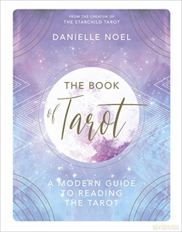 The Book of Tarot: A Modern Guide to Reading the Tarot - Danielle Noel [KSIĄŻKA]