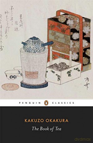 The Book of Tea (Penguin Classics) - Kakuzo Okakura [KSIĄŻKA]