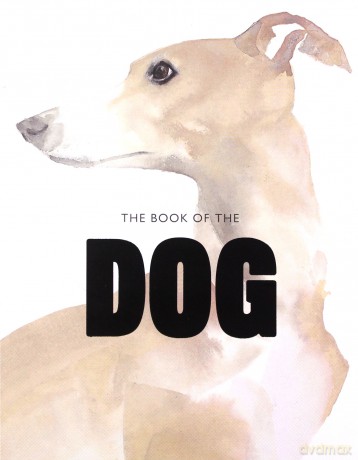 The Book of the Dog: Dogs in Art - Angus Hyland [KSIĄŻKA]