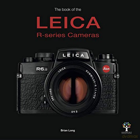 The Book of the Leica R-series Cameras - Brian Long [KSIĄŻKA]