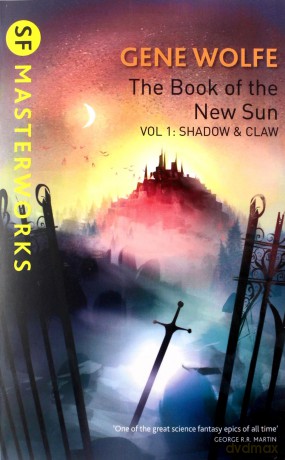 The Book Of The New Sun: Volume 1: Shadow and Claw (S.F. MASTERWORKS) - Gene Wolfe [KSIĄŻKA]