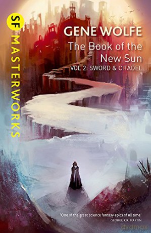 The Book of the New Sun: Volume 2: Sword and Citadel (S.F. MASTERWORKS) - Gene Wolfe [KSIĄŻKA]