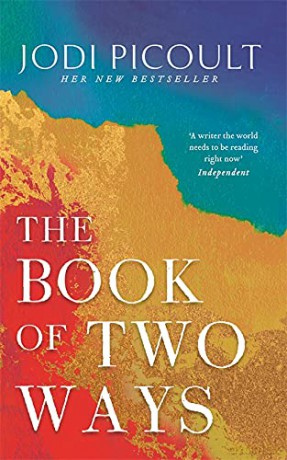 The Book of Two Ways: A stunning novel about life, death and missed opportunities: Jodi Picoult - Jodi Picoult [KSIĄŻKA]