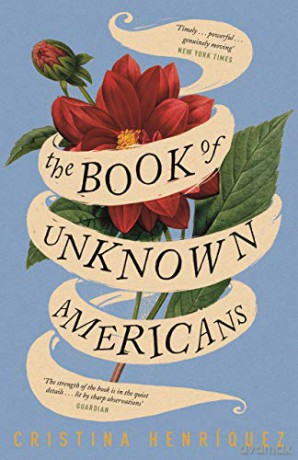 The Book of Unknown Americans - Cristina Henríquez [KSIĄŻKA]