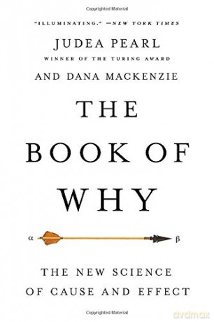 The Book of Why: The New Science of Cause and Effect - Judea Pearl [KSIĄŻKA]