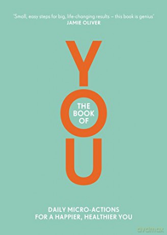 The Book of You: Daily Micro-Actions for a Happier, Healthier You - Nora Rosendahl [KSIĄŻKA]