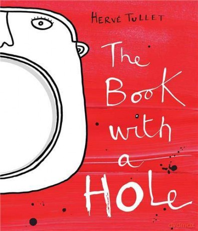 The Book with a Hole - Hervé Tullet [KSIĄŻKA]