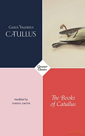 The Books of Catullus (Carcanet Classics) - Gaius Valerius Catullus [KSIĄŻKA]