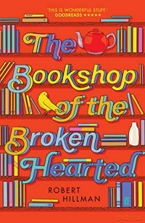 The Bookshop of the Broken Hearted: Robert Hillman - Robert Hillman [KSIĄŻKA]