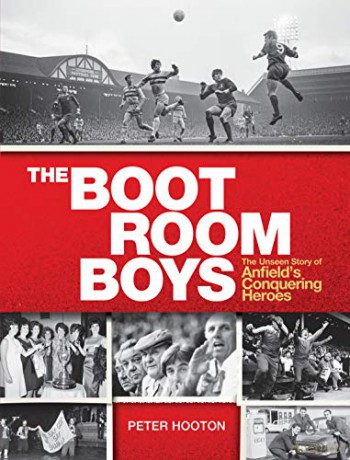 The Boot Room Boys: The Unseen Story of Anfield's Conquering Heroes - Peter Hooton [KSIĄŻKA]