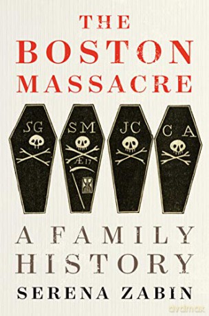 The Boston Massacre: A Family History - Zabin Serena Zabin [KSIĄŻKA]