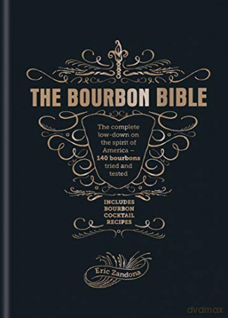The Bourbon Bible: Eric Zandona - Eric Zandona [KSIĄŻKA]