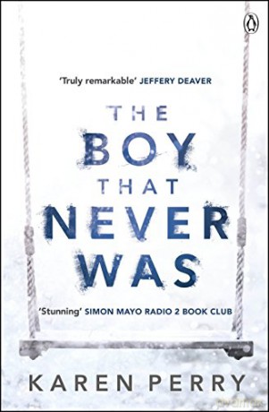 The Boy That Never Was - Karen Perry [KSIĄŻKA]