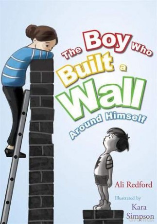 The Boy Who Built a Wall Around Himself - Ali Redford [KSIĄŻKA]