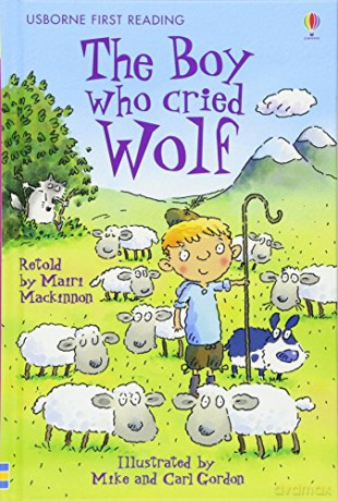 The Boy Who Cried Wolf (First Reading Series 3): 1 - Mairi Mackinnon [KSIĄŻKA]