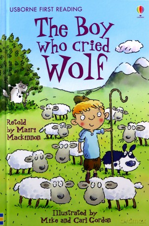 The Boy Who Cried Wolf (First Reading Series 3): 1 - Mairi Mackinnon [KSIĄŻKA]