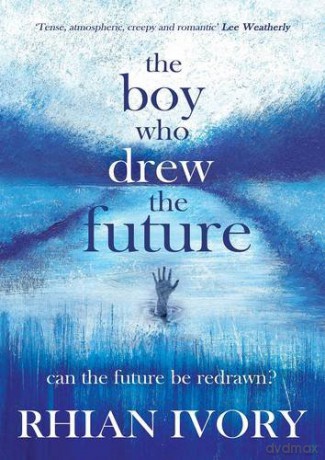 The Boy Who Drew The Future - Rhian Ivory [KSIĄŻKA]