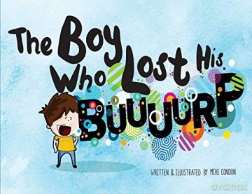 The Boy Who Lost His Burp - Mike Condon [KSIĄŻKA]