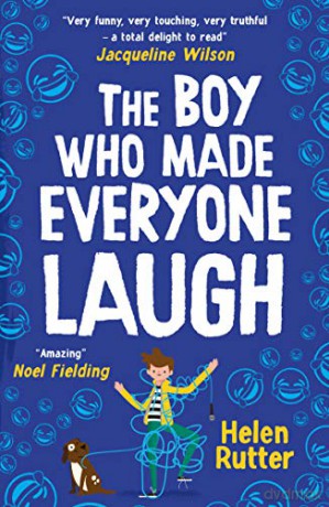 The Boy Who Made Everyone Laugh (the funniest new book for kids!) - Helen Rutter [KSIĄŻKA]