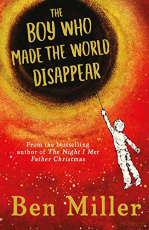 The Boy Who Made the World Disappear - Ben Miller [KSIĄŻKA]