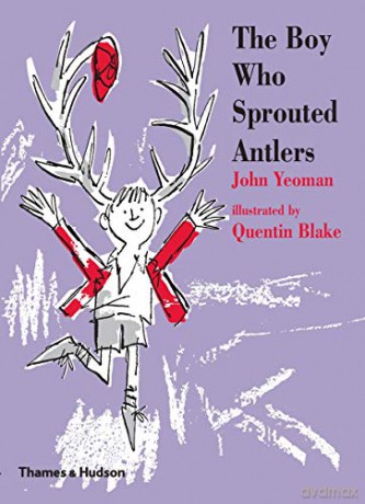 The Boy Who Sprouted Antlers (Classic Reissue) - John Yeoman [KSIĄŻKA]