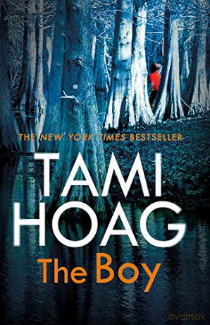 The Boy: The new thriller from the Sunday Times bestseller (Broussard and Fourcade) - Tami Hoag [KSIĄŻKA]