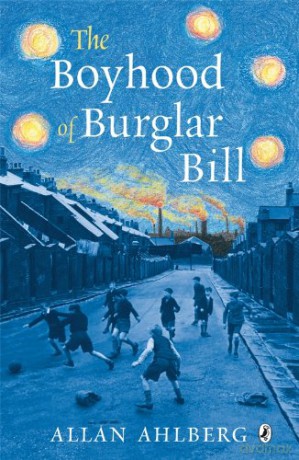 The Boyhood of Burglar Bill - Allan Ahlberg [KSIĄŻKA]