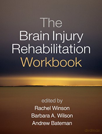 The Brain Injury Rehabilitation Workbook - Rachel Winson [KSIĄŻKA]