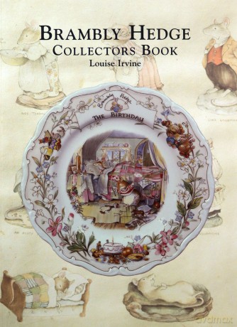 The Brambly Hedge Collectors Book - Louise Irvine [KSIĄŻKA]