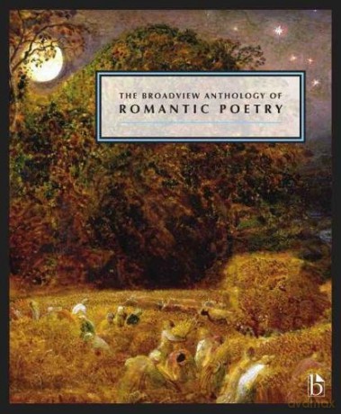 The Broadview Anthology of Romantic Poetry: The Age of Romanticism: Poetry (Broadview Anthology of British Literature) - Leonard Conolly+E631 Joseph Black [KSIĄŻKA]