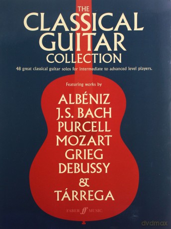 The Classical Guitar Collection (Guitar Score): 48 Great Classical Guitar Solos for Intermediate to Advanced Level Players (Faber Edition) [KSIĄŻKA]