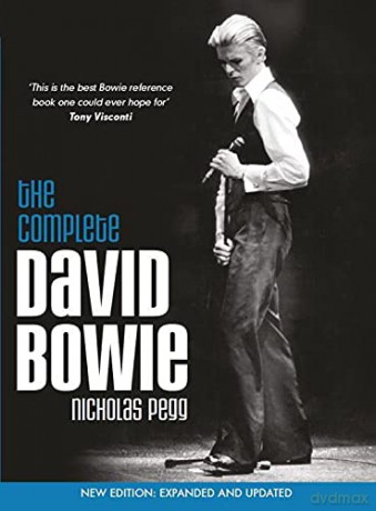 The Complete David Bowie (Revised and Updated 2016 Edition): Expanded and Updated - Nicholas Pegg [KSIĄŻKA]