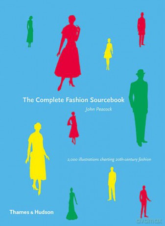 The Complete Fashion Sourcebook: 2,000 Illustrations Charting 20th-Century Fashion (Fashion Sourcebooks S) - John Peacock [KSIĄŻKA]