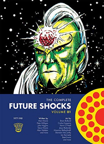 The Complete Future Shocks Vol.1: Volume 1 - Alan Moore;Steve Moore;Dave Gibbons;Steve Dillon;Brian Bolland [KSIĄŻKA]