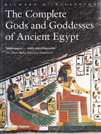 The Complete Gods and Goddesses of Ancient Egypt - Richard H. Wilkinson [KSIĄŻKA]
