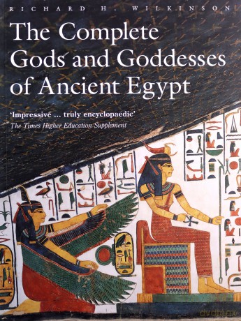 The Complete Gods and Goddesses of Ancient Egypt - Richard H. Wilkinson [KSIĄŻKA]